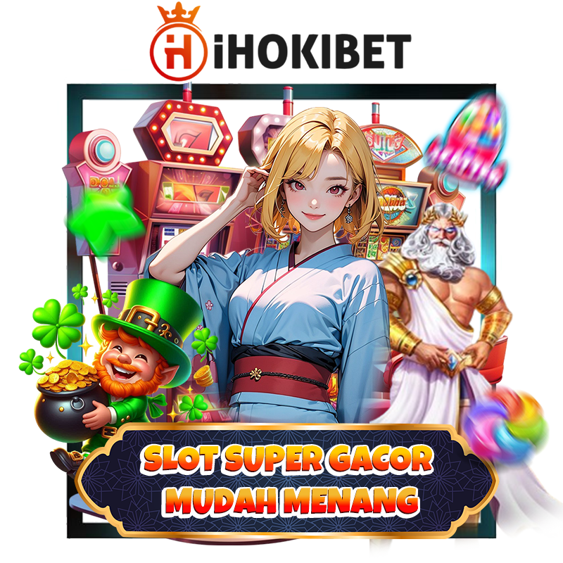 iHOKIBET $ Registrasi Slot Gacor Super Hoki Bet 200 400 Perak